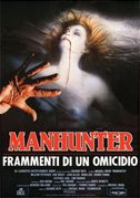 Locandina Manhunter - Frammenti di un omicidio