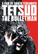 Locandina Tetsuo: the bullet man